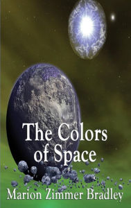 Title: The Colors of Space, Author: Marion Zimmer Bradley