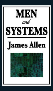 Title: Men and Systems, Author: James Allen