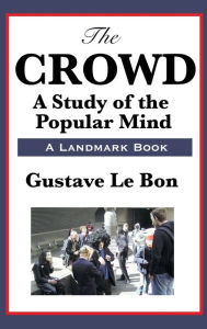 Title: The Crowd, Author: Gustave Lebon