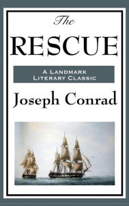 Title: The Rescue, Author: Joseph Conrad