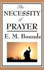 The Necessity of Prayer