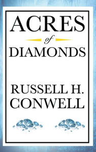 Title: Acres of Diamonds, Author: Russell Herman Conwell