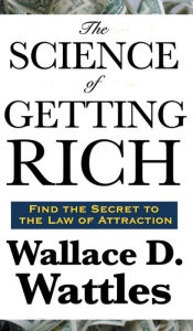 Title: The Science of Getting Rich, Author: Wallace D. Wattles