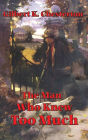 The Man Who Knew Too Much