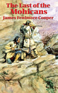 Title: The Last of the Mohicans, Author: James Fenimore Cooper