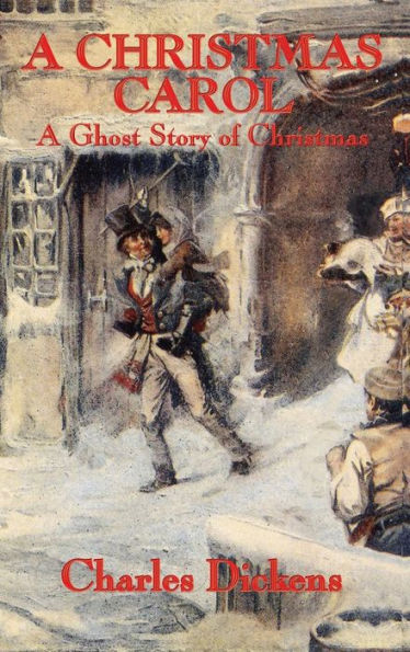 A Christmas Carol: A Ghost Story of Christmas