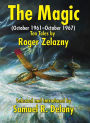 The Magic (October 1961-October 1967): Ten Tales by Roger Zelazny
