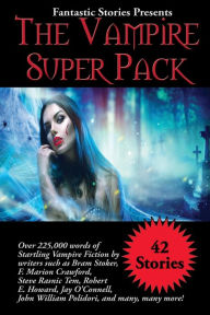 Title: Fantastic Stories Presents The Vampire Super Pack, Author: Alledria Hurt