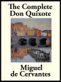 The Complete Don Quixote of La Mancha