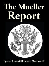 Title: The Mueller Report, Author: III Robert  F. Mueller