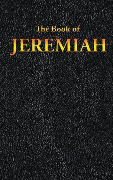 JEREMIAH: The Book of