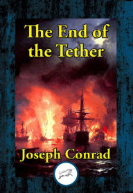 Title: The End of the Tether, Author: Joseph Conrad