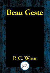 Title: Beau Geste, Author: Percival Christopher Wren