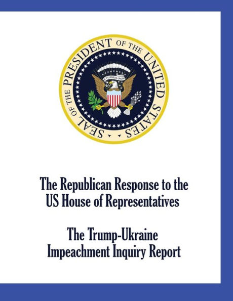 the Republican Response to US House of Representatives Trump-Ukraine Impeachment Inquiry Report