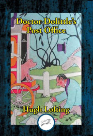 Title: Doctor Dolittle's Post Office, Author: Hugh Lofting