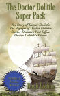 The Doctor Dolittle Super Pack: The Story of Doctor Dolittle, The Voyages of Doctor Dolittle, Doctor Dolittle's Post Office, and Doctor Dolittle's Circus