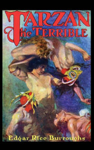 Title: Tarzan the Terrible, Author: Edgar Rice Burroughs