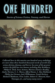Title: One Hundred: Stories of Science Fiction, Fantasy, and Horror, Author: Ray Bradbury