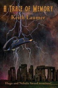 Title: A Trace of Memory, Author: Keith Laumer