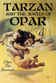 Title: Tarzan and the Jewels of Opar, Author: Edgar Rice Burroughs