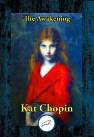 Title: The Awakening, Author: Kate Chopin