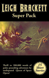 Title: Leigh Brackett Super Pack, Author: Leigh Brackett