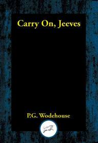 Title: Carry On, Jeeves, Author: P. G. Wodehouse