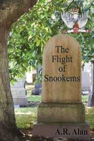 Title: The Flight of Snookems, Author: A.R. Alan