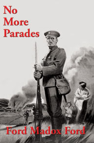 Title: No More Parades, Author: Ford Madox Ford