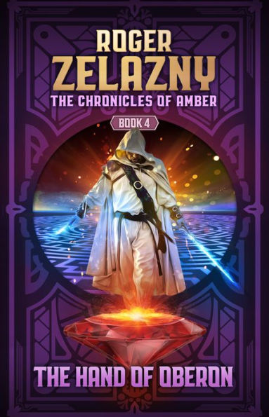 The Hand of Oberon: The Chronicles of AmberBook Four