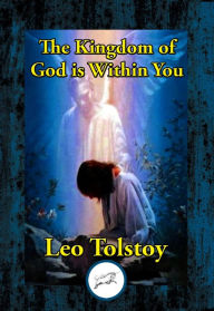 Title: The Kingdom of God is Within You, Author: Leo Tolstoy