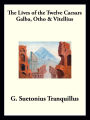 Galba, Otho, and Vitellius: The Lives of the Twelve Caesars