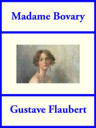 Title: Madame Bovary, Author: Gustave Flaubert