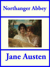 Title: Northanger Abbey, Author: Jane Austen