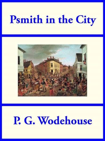 Psmith in the City