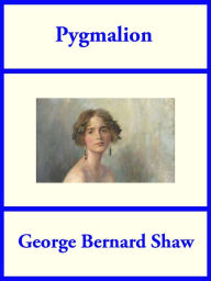 Title: Pygmalion, Author: George Bernard Shaw