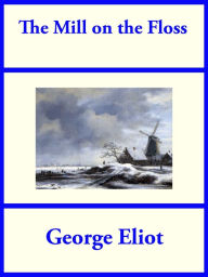 Title: The Mill on the Floss, Author: George Eliot