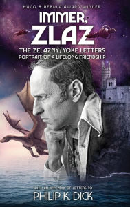 Title: Immer, Zlaz: The Zelazny/Yoke Letters, Author: Roger Zelazny