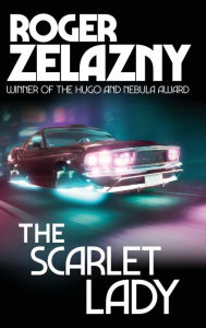 Title: The Scarlet Lady, Author: Roger Zelazny