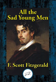 Title: All the Sad Young Men, Author: F. Scott Fitzgerald