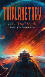 Title: Triplanetary, Author: E. E. 