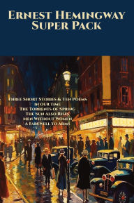 Title: Ernest Hemingway Super Pack, Author: Ernest Hemingway