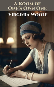 Title: A Room of One's Own One, Author: Virginia Woolf