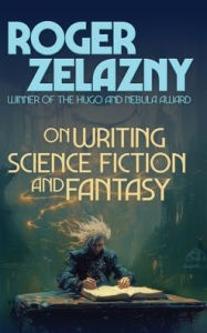 Title: On Writing Science Fiction and Fantasy, Author: Roger Zelazny
