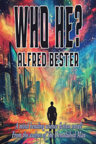Title: Who He?, Author: Alfred Bester