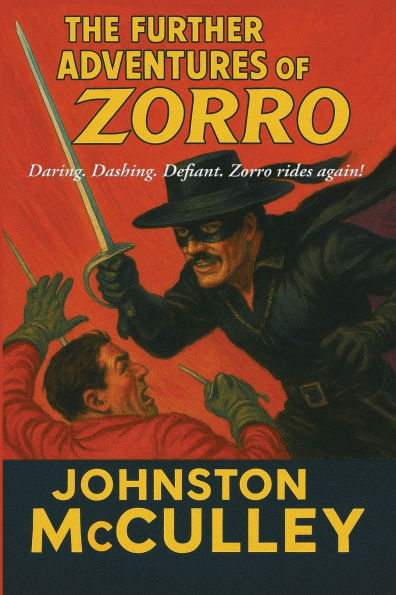 The Further Adventures of Zorro