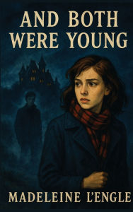 Title: And Both Were Young, Author: Madeleine L'Engle