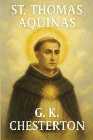 Title: St. Thomas Aquinas, Author: G. K. Chesterton