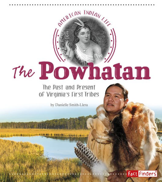 The Powhatan: Past and Present of Virginia's First Tribes