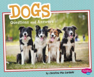 Title: Dogs: Questions and Answers, Author: Christina Mia Gardeski